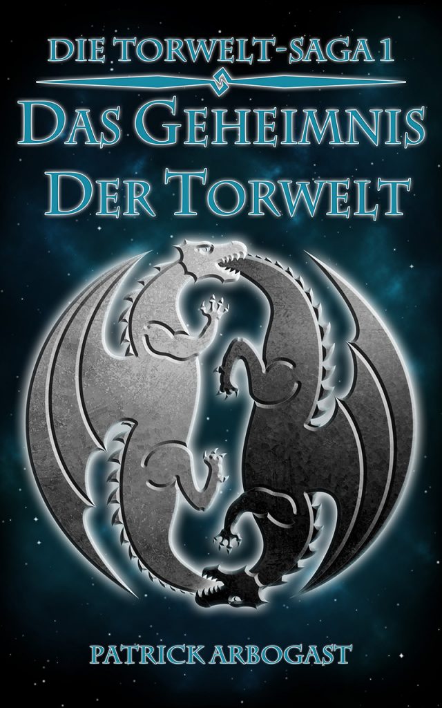 Die Torwelt-Saga 1 Das geheimnis der Torwelt